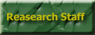 Reasearch Staff